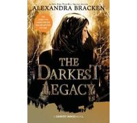 Alexandra Bracken The Darkest Legacy-The Darkest Minds, Book 4 (Tascabile)