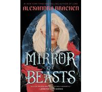 Alexandra Bracken The Mirror of Beasts (Tascabile) Silver in the Bone