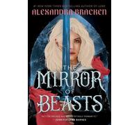 Alexandra Bracken The Mirror of Beasts (Tascabile) Silver in the Bone