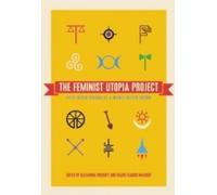 Alexandra Brodsky The Feminist Utopia Project (Tascabile)