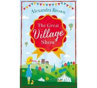 Alexandra Brown The Great Village Show (Tascabile)