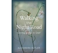 Alexandra Butler Walking the Night Road (Tascabile)