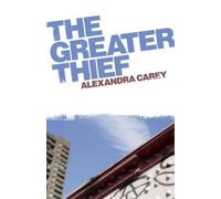 Alexandra Carey Greater Thief, The (Tascabile)