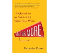 Alexandra Carter Ask for More (Tascabile)