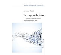 Alexandra Cătană Le corps de la lettre (Tascabile) Modern French Identities
