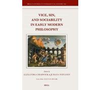 Vice, Sin, and Sociability in Early Modern Philosophy: 366