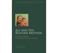 Alexandra Chreiteh Aliksandraa Shuraytioh Ali and His Russian Mother (Tascabile)