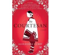 Alexandra Curry The Courtesan (Tascabile)