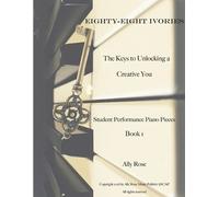 Alexandra Czyze Eighty-Eight Ivories - the Keys to Unlocking a Creat (Tascabile)