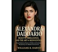 Alexandra Daddario: Beauty, Brilliance, and the Art of Reinvention: From Manhattan Roots to Hollywood Stardom - The Journey of a Modern Screen Icon