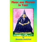Alexandra David-Neel A. D'Arsonval Paul Ti Magic and Mystery in Tib (Tascabile)