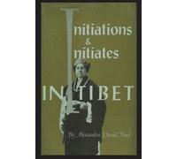 Alexandra David-Neel Initiations and Initiates in Tibet (Tascabile)