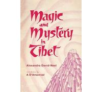 Alexandra David-Neel Magic and Mystery in Tibet (Tascabile)