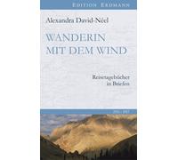 Alexandra David Wanderin mit dem Wind: Reisetagebücher in Bri (Copertina rigida)