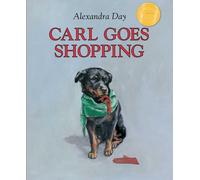 Alexandra Day Carl Goes Shopping 40th Anniversary Edition (Copertina rigida)