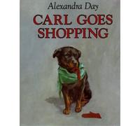 Alexandra Day Carl Goes Shopping (Libro di cartone)