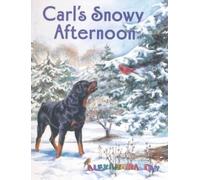 Alexandra Day Carl's Snowy Afternoon (Copertina rigida)