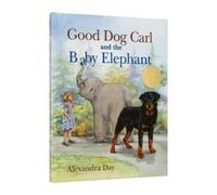 Alexandra Day Good Dog Carl and the Baby Elephant 40th Annive (Copertina rigida)