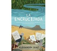 Alexandra Diaz La Encrucijada (Copertina rigida)