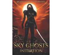 Alexandra Engellmann Sky Ghosts (Tascabile) Sky Ghosts