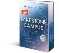 Alexandra Flint Lakestone Campus of Seattle, Band 2: What We Lost (B (Tascabile)