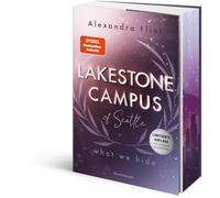 Alexandra Flint Lakestone Campus of Seattle, Band 3: What We Hide (F (Tascabile)