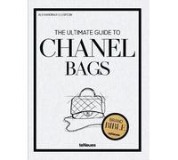 Alexandra Fullerton The Ultimate Guide to Chanel Bags (Copertina rigida)