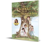 Alexandra G&oum Das Wunder aus der Wunschbaumklinik: Das Bild (Copertina rigida)