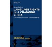 Alexandra Grey Language Rights in a Changing China (Tascabile)