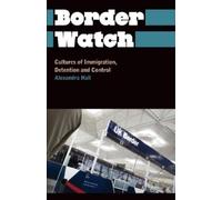 Alexandra Hall Border Watch (Tascabile) Anthropology, Culture and Society