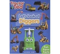 alexandra heard Lets Look at Diggers - Tractor Ted (Tascabile) Lets Look At