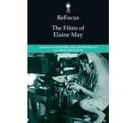 Alexandra Heller-Nicholas ReFocus: The Films of Elaine May (Copertina rigida)