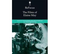 Alexandra Heller-Nicholas ReFocus: The Films of Elaine May (Copertina rigida)