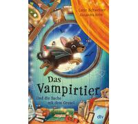 Alexandra Helm Das Vampirtier und die Sache mit dem Grusel ( (Copertina rigida)
