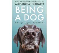 Alexandra Horowitz Being a Dog (Tascabile)