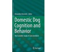 Alexandra Horowitz Domestic Dog Cognition and Behavior (Copertina rigida)