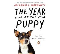 Alexandra Horowitz The Year of the Puppy (Tascabile)