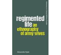Alexandra Hyde Regimented Life (Tascabile) Advances in Critical Military Studies