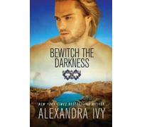 Alexandra Ivy Bewitch the Darkness (Tascabile) Guardians Of Eternity