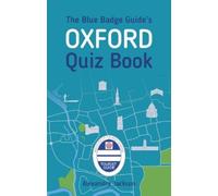 Alexandra Jackson The Blue Badge Guide's Oxford Quiz Book (Tascabile)