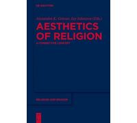 Alexandra K. Grieser Aesthetics of Religion (Copertina rigida)