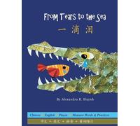 Alexandra K Huy 一滴泪 From Tears to the Se (Copertina rigida)