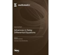 Alexandra Kashchenko Advances in Delay Differential Equations (Copertina rigida)