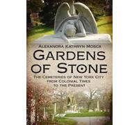 Alexandra Kathryn Mosca Gardens of Stone (Tascabile)