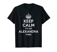 ALEXANDRA Keep Calm - Regalo divertente per compleanno Maglietta