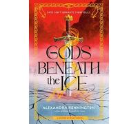 Alexandra Kennington Gods Beneath the Ice (Copertina rigida)