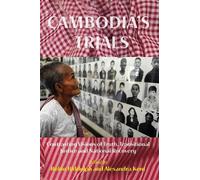 Alexandra Kent Cambodia’s Trials (Tascabile) NIAS Studies in Asian Topics