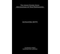 Alexandra Kitty The Mind Under Siege (Copertina rigida)