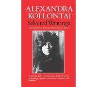 Alexandra Kollontai Selected Writings of Alexandra Kollontai (Tascabile)