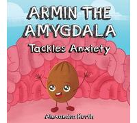 Alexandra Kurth Armin the Amygdala (Tascabile)